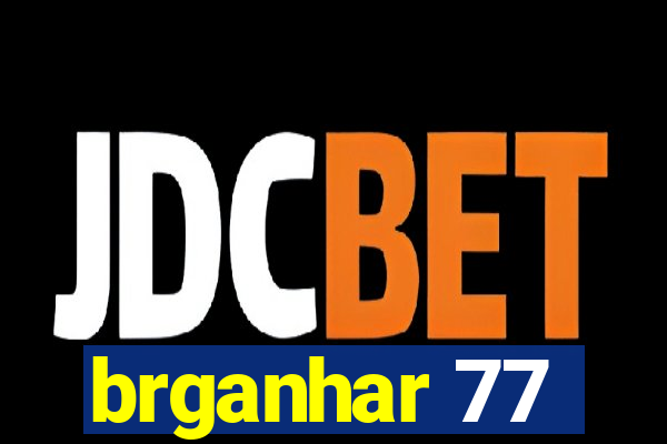 brganhar 77